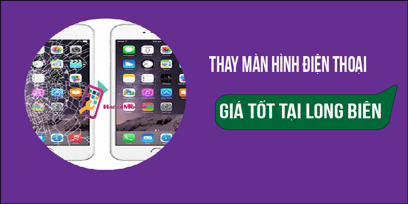 Hình 2: Thay màn giá tốt, uy tín cao tại Hanoi Mobile